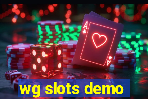 wg slots demo